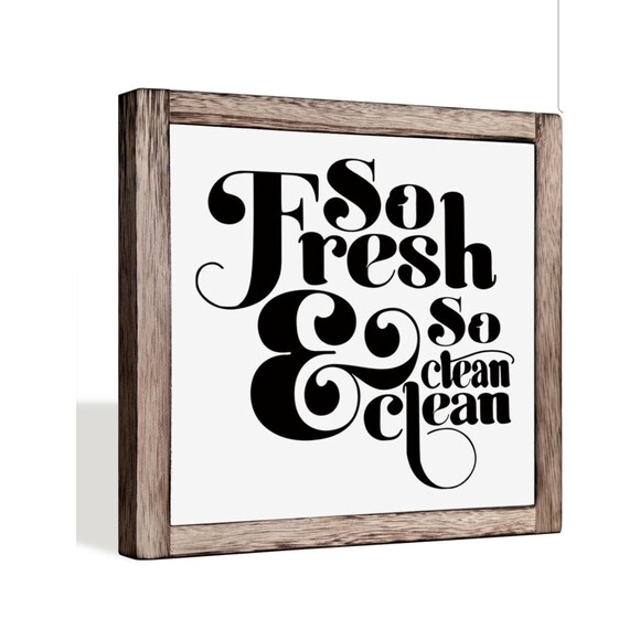 So Fresh & So Clean Clean Bathroom Sign 9.9inx9.9in Funny Bathroom Decor - Picture 2 of 4